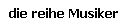 die reihe Musiker